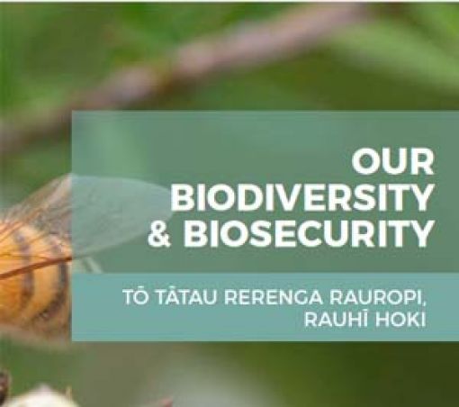 Our Biodiversity and Biosecurity